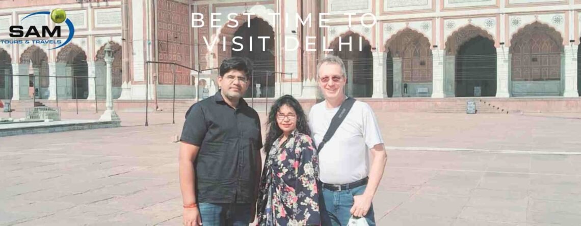 Best Time to Visit Delhi