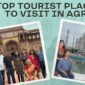 Top Tourist Places to Visit in Agra